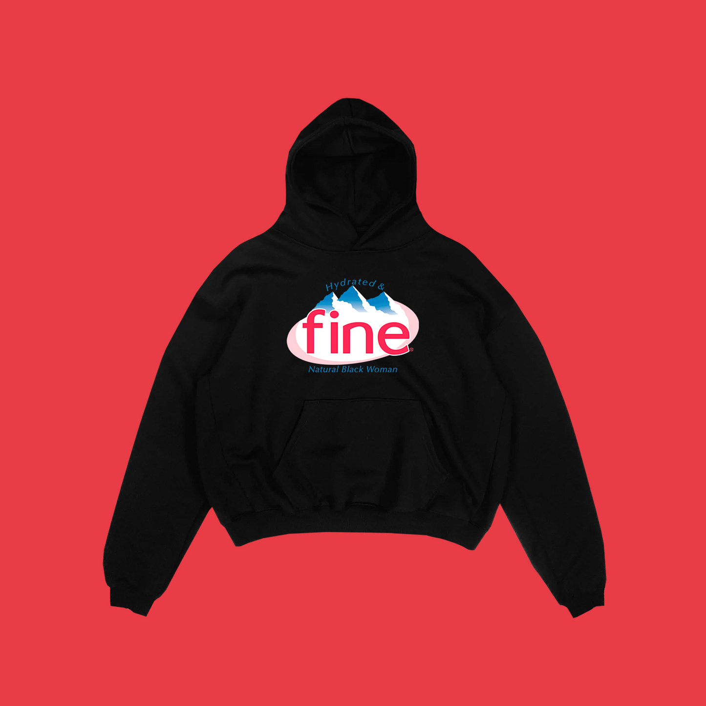 hydrated and Fine hoodie